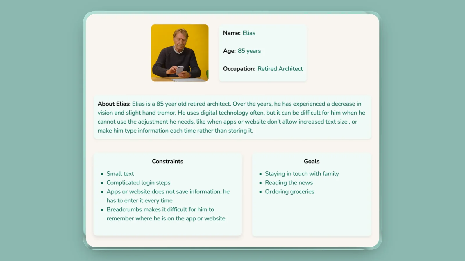 Persona sheet for Elias, 85, a retired architect with low vision and a hand tremor: his constraints, goals, and frustrations with apps that forget him
